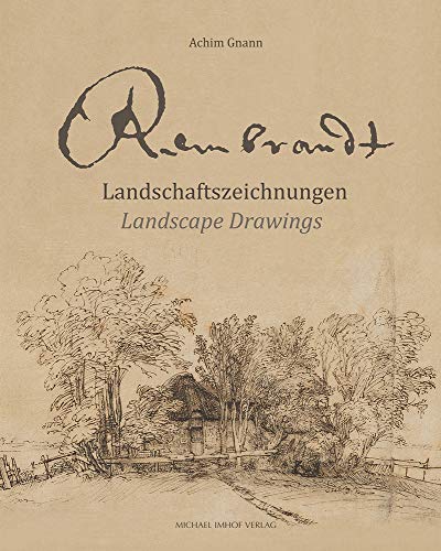 Rembrandt: Landschaftszeichnungen / Landscape Drawings (Studien zur internationalen Architektur- und Kunstgeschichte)