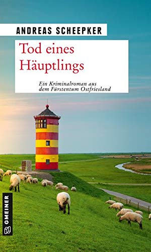 Kriminalromane im GMEINER-Verlag   Tod eines Häuptlings - Andreas Scheepker Kartoniert (TB)