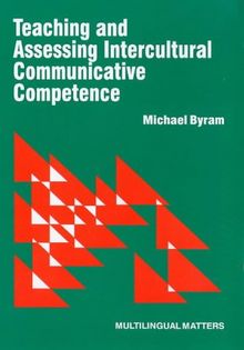 Teaching and Assessing Intercultural Communicative Competenc (Multilingual Matters)