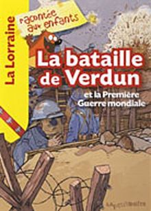 La bataille de Verdun et la Première Guerre mondiale