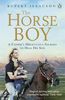 The Horse Boy: A Father's Miraculous Journey to Heal His Son: The True Story of a Father's Miraculous Journey to Heal His Son