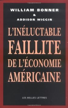 L'inéluctable faillite de l'économie américaine