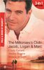 The Millionaire's Club: Jacob, Logan & Marc (Mills & Boon by Request)