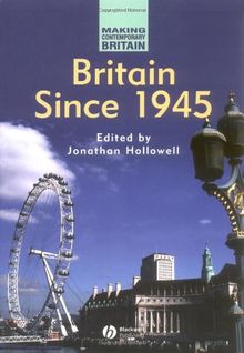 Britain Since 1945 P (Making Contemporary Britain)