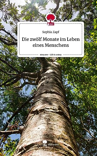 Die zwölf Monate im Leben eines Menschens. Life is a Story - story.one
