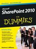 Microsoft SharePoint 2010 für Dummies (F&Uuml;R Dummies)