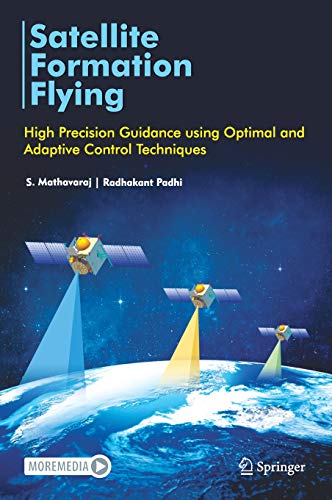 Satellite Formation Flying: High Precision Guidance using Optimal and Adaptive Control Techniques
