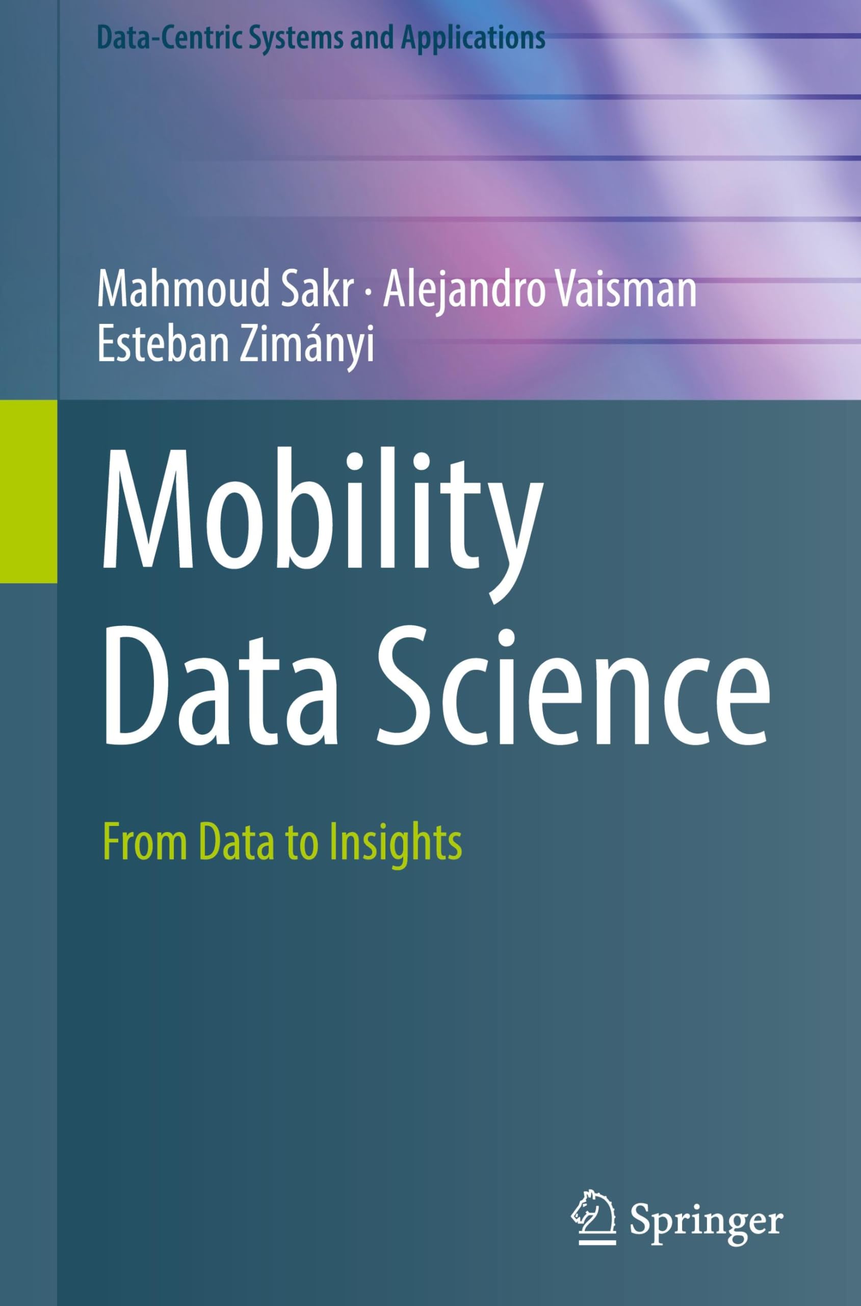 Mobility Data Science: From Data to Insights