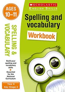 Spelling and Vocabulary Workbook (Year 6) (Scholastic English Skills)