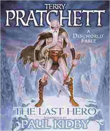 The Last Hero. A Discworld Fable (GollanczF.)