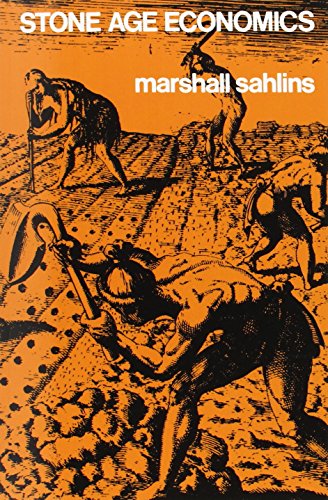 Sahlins, Marshall D. Stone Age Economics