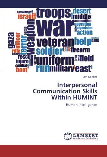 Interpersonal Communication Skills Within HUMINT: Human Intelligence