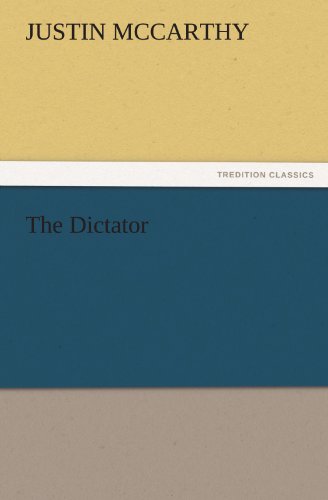 The Dictator (TREDITION CLASSICS)