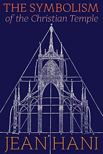 Jean Hani The Symbolism Of The Christian Temple
