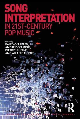 Song Interpretation in 21st-Century Pop Music (Ashgate Popular and Folk Music)