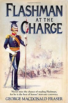 Flashman at the Charge: from The Flashman Papers, 1854-1855