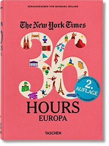 NYT. 36 Hours. Europa. Aktualisierte Ausgabe