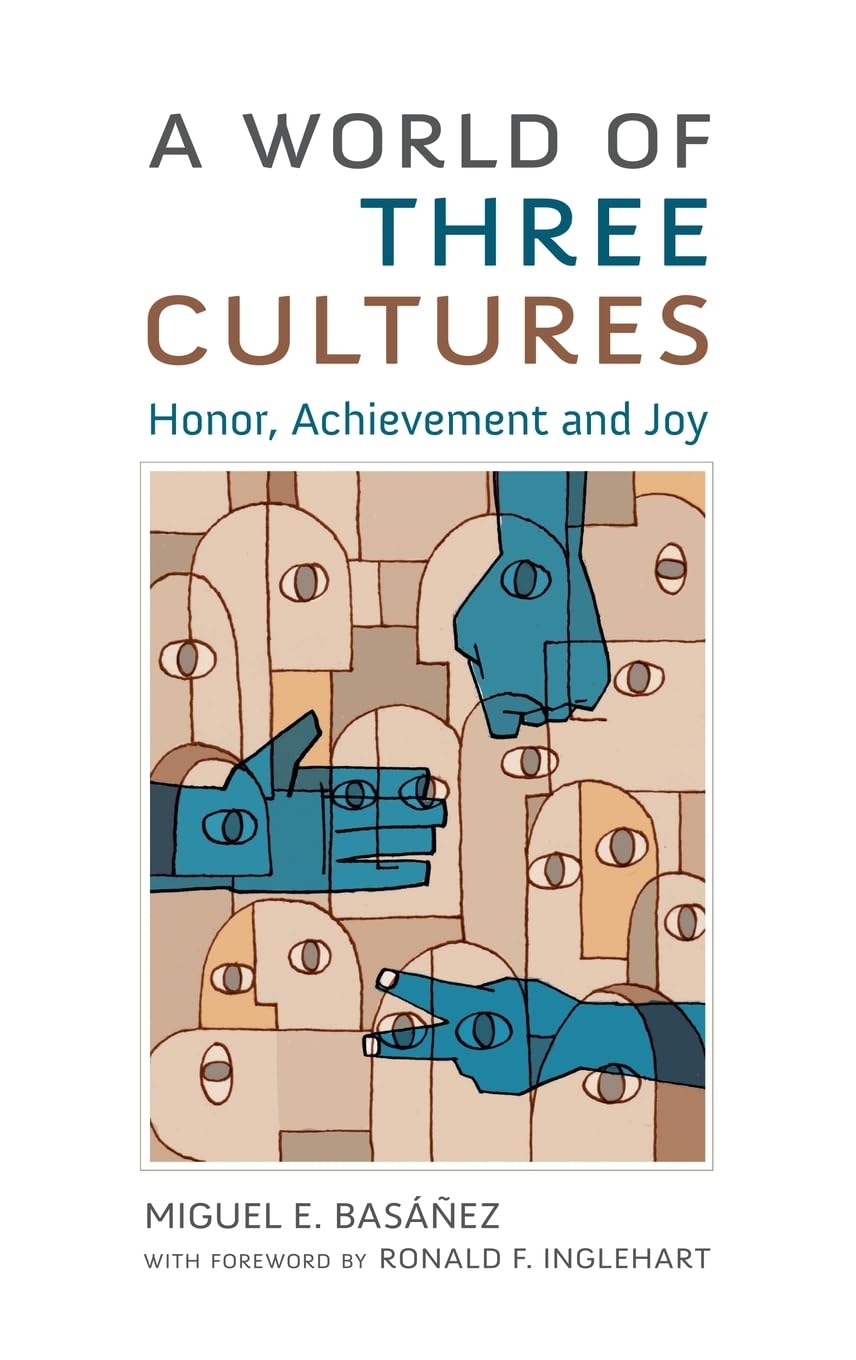 A World of Three Cultures: Honor, Achievement and Joy
