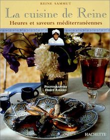 La cuisine de Reine : heures et saveurs méditerranéennes