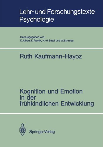 Kognition und Emotion in der frühkindlichen Entwicklung (Lehr- und Forschungstexte Psychologie) (German Edition)