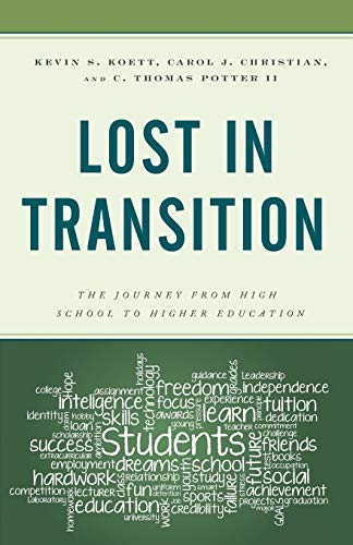 Lost in Transition: The Journey from High School to Higher Education