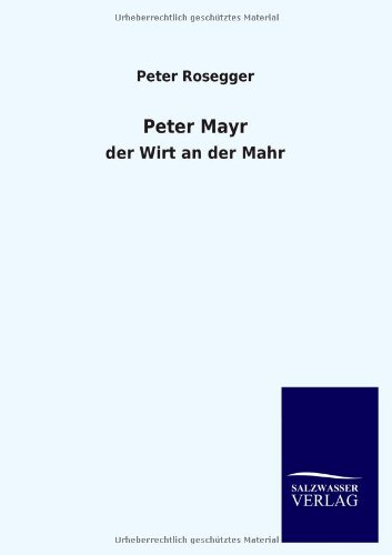 Peter Mayr: der Wirt an der Mahr