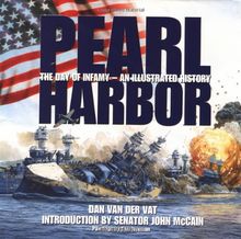 Pearl Harbor: The Day of Infamy-An Illustrated History