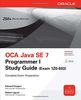 OCA Java SE 7 Progammer 1 Study Guide: Exam 1Z0-803. Complete Exam Preparation (Osborne Oracle Press)