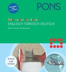PONS Wie sagst du dazu ? Englisch - Türkisch - Deutsch. Bilder erkennen und benennen von Heyen, Inge | Buch | Zustand gut