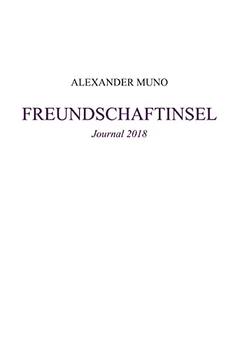 Freundschaftinsel: Journal 2018