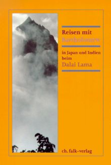 Bartholomew's Lachende Weisheit, Bd.4, Reisen mit Bartholomew in Japan und Indien beim Dalai Lama