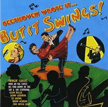 Beethoven Wrote It But It Swings