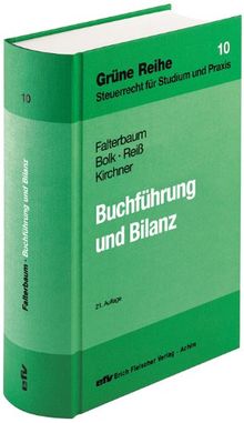 Buchführung und Bilanz: Unter besonderer Berücksichtigung des Bilanzsteuerrechts und der steuerrechtlichen Gewinnermittlung bei Einzelunternehmen und Gesellschaften von Falterbaum, Hermann, Bolk, Wolfgang | Buch | Zustand gut