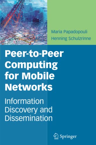 Peer-to-Peer Computing for Mobile Networks: Information Discovery and Dissemination