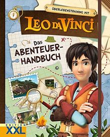 Überlebenstraining mit Leo da Vinci: Das Abenteuer-Handbuch