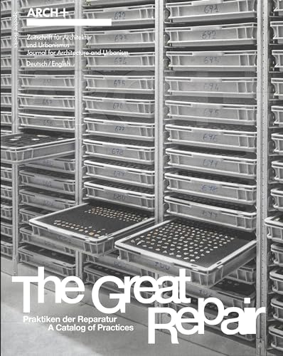 ARCH+ The Great Repair vol.2 : A Catalog of Practices