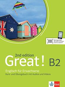 Great! B2, 2nd edition: Englisch für Erwachsene. Kurs- und Übungsbuch mit Audios und Videos (Great! 2nd edition: Englisch für Erwachsene)