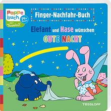 Finger-Nachfahr-Buch. Elefant und Hase wünschen Gute Nacht: Elefantastischer Lesespaß zum Staunen, Entdecken und Mitmachen (Bilderbuch ab 2 Jahre)