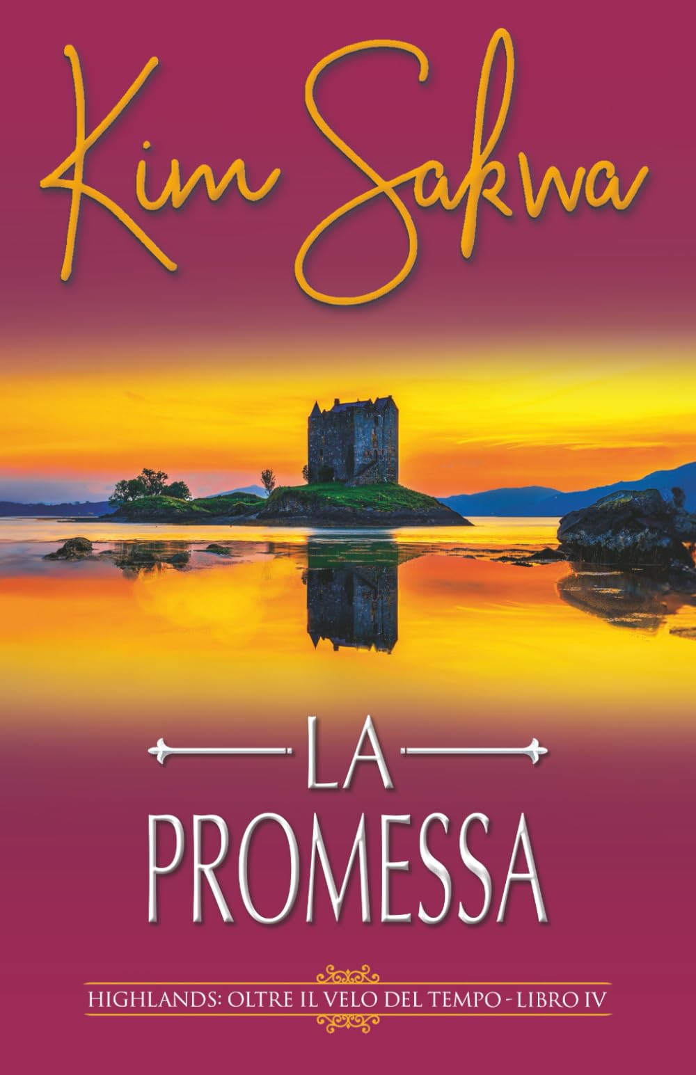 La promessa: Un romance con un viaggio nel tempo (Highlands: Oltre il velo del tempo, Band 4)