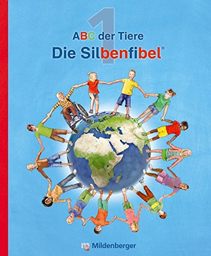ABC der Tiere 1 Silbenfibel® · Neubearbeitung Leselehrgang Druckschrift PDF