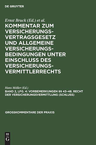 Vorbemerkungen §§ 43–48. Recht der Versicherungsvermittlung (Schluß) (Großkommentare der Praxis, Band 2)