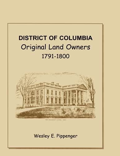 District of Columbia: Original Land Owners, 1791-1800