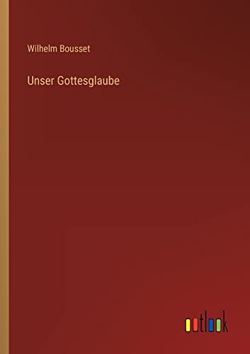 Unser Gottesglaube