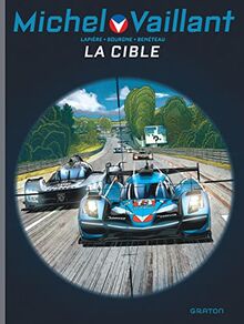 Michel Vaillant : nouvelle saison. Vol. 12. La cible