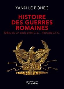 Histoire des guerres romaines : Milieu du VIIIe siècle avant J.-C.-410 après J.-C.