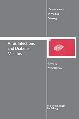 Virus Infections and Diabetes Mellitus (Developments in Medical Virology, 2, Band 2)