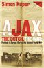 Kuper, S: Ajax, the Dutch, the War: Football in Europe During the Second World War