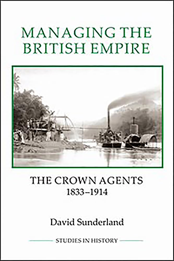 David Sunderland Managing The British Empire