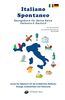 Italiano Spontaneo - Übungsbuch für Deine Reise Italienisch-Deutsch: Lernen Sie Italienisch mit der Schildkröten-Methode