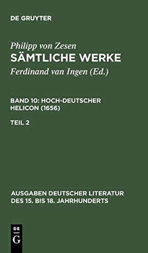 Sämtliche Werke, Bd. 10, Teil 2: Hoch-Deutscher Helicon (1656)